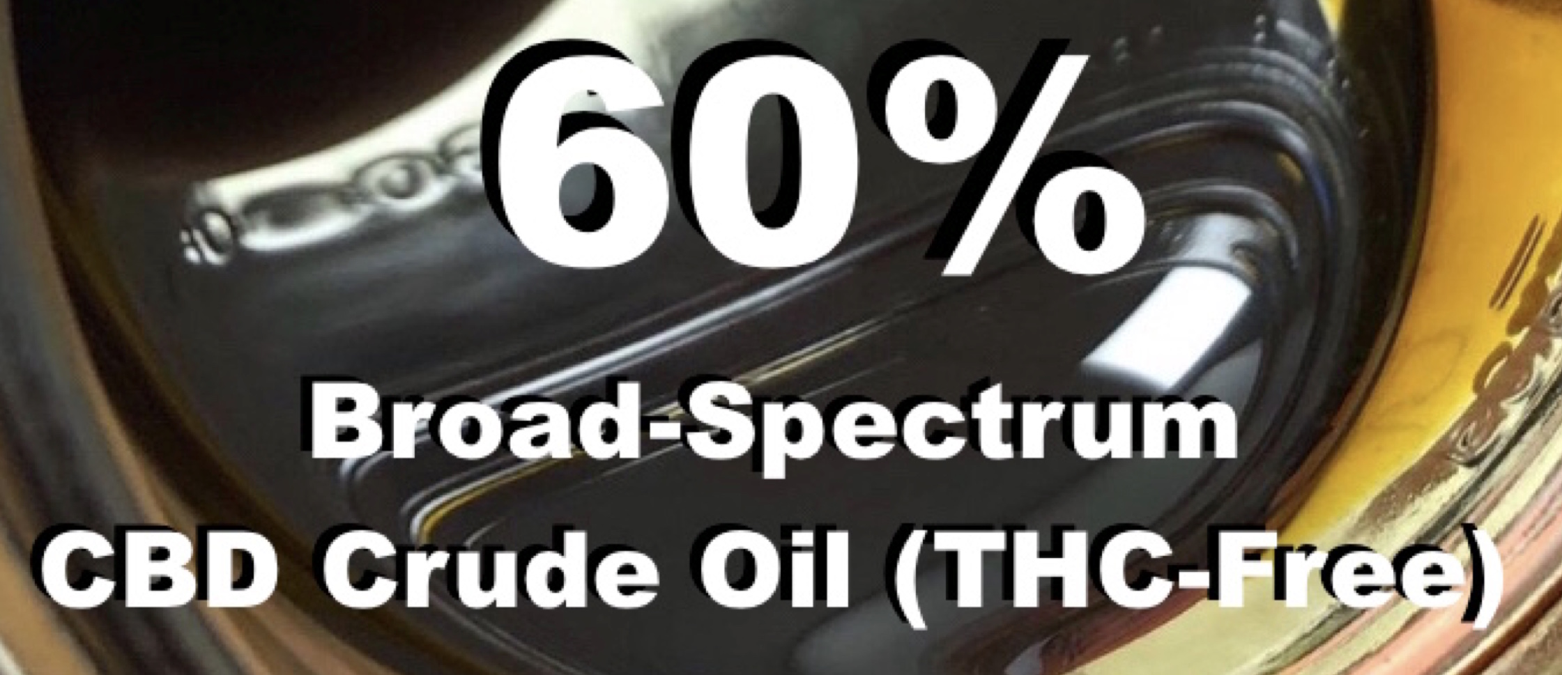 CBD Crude Oil (THC-Free)