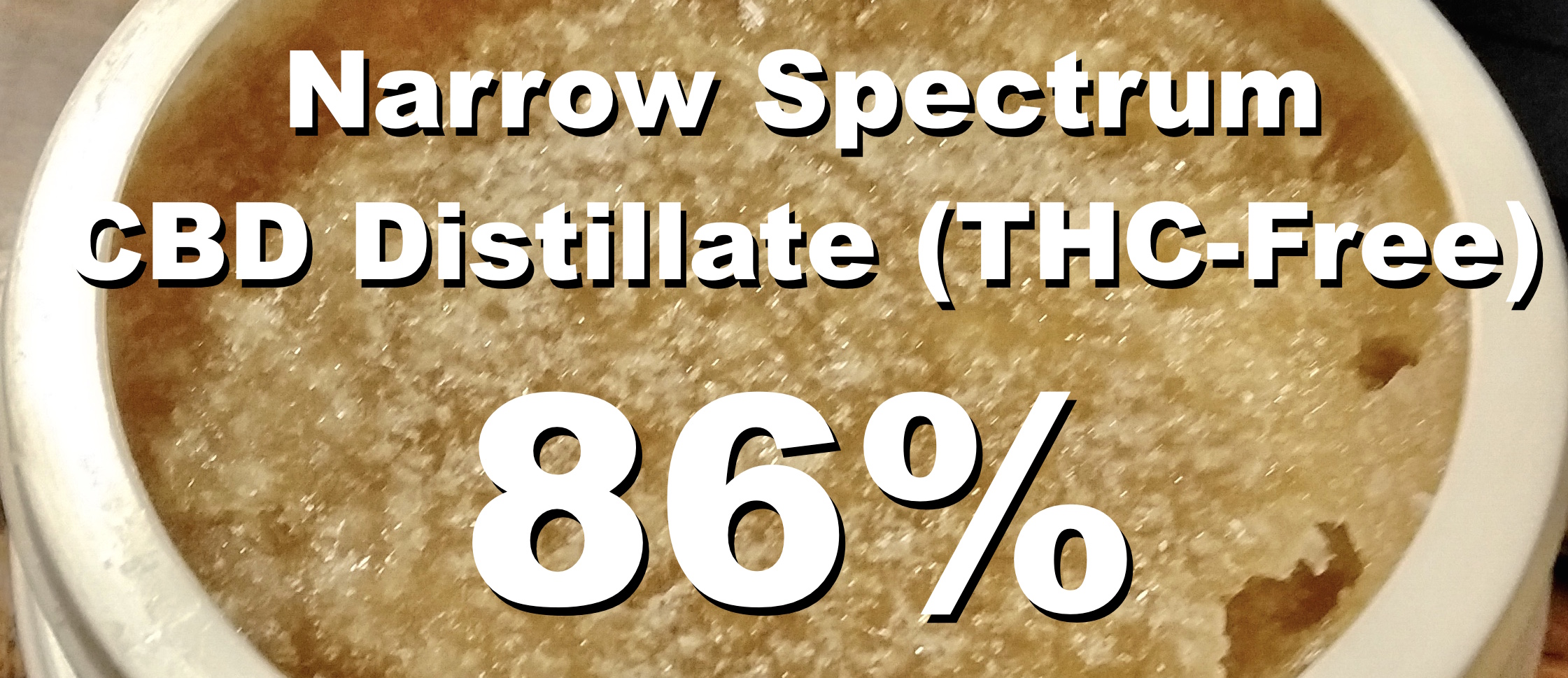 86% CBD Distillate (THC-Free)